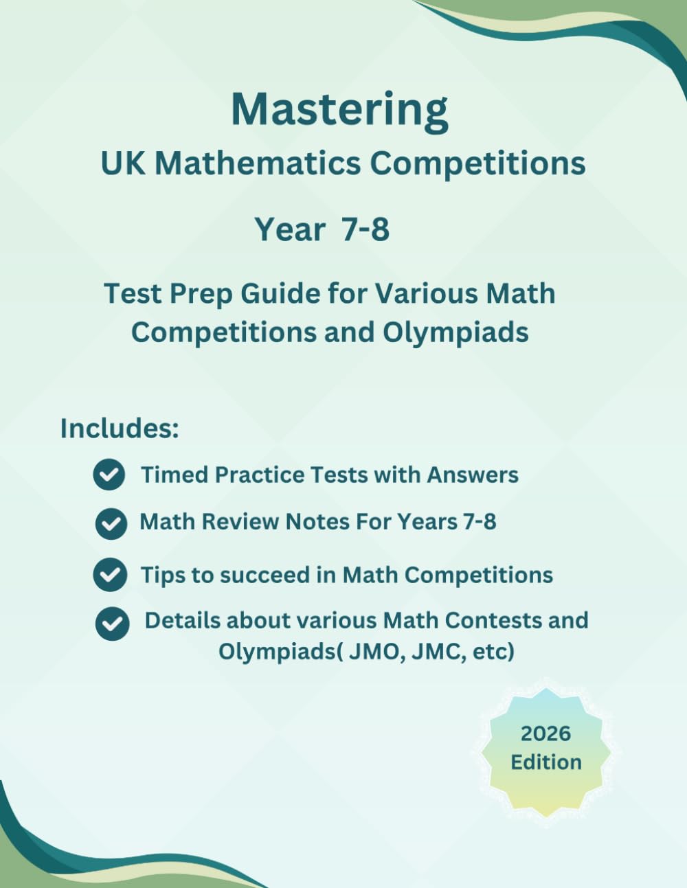 Mastering UK Mathematics Competitions Prep Guide for School Year 7- 8 (Ages 12-14): Complete Test Prep Guide including Study Notes and Practice ... Math Contests(Math Olympiads, JMO,JMC etc.)