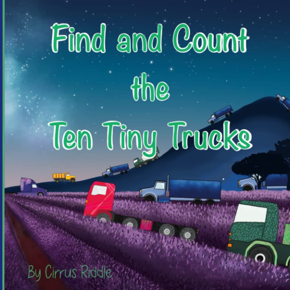Find and Count The Ten Tiny Trucks: Truck picture puzzle book, truck book for 2 year olds, Truck counting book.