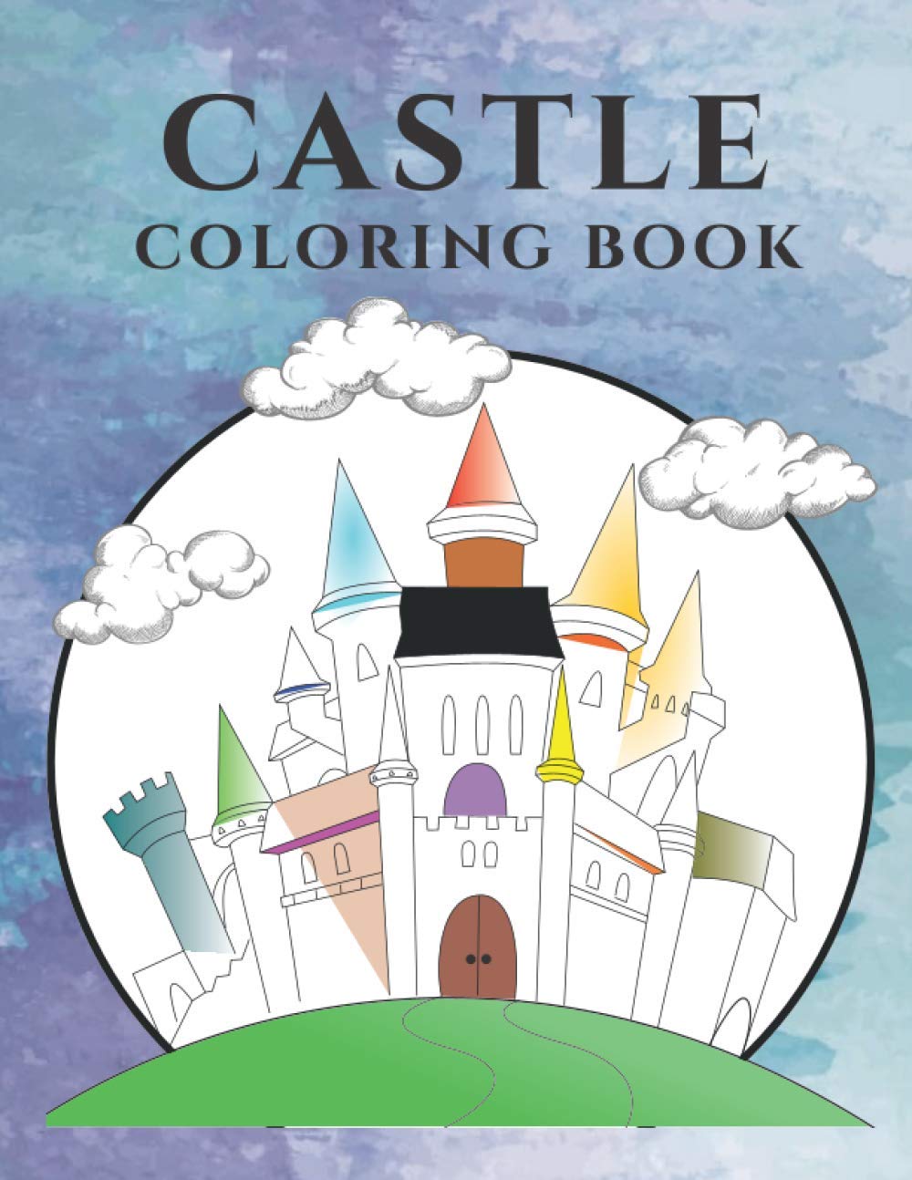 Castle Coloring Book For Kids: Cities, Houses, Castles, Landscape, Knight, Princess