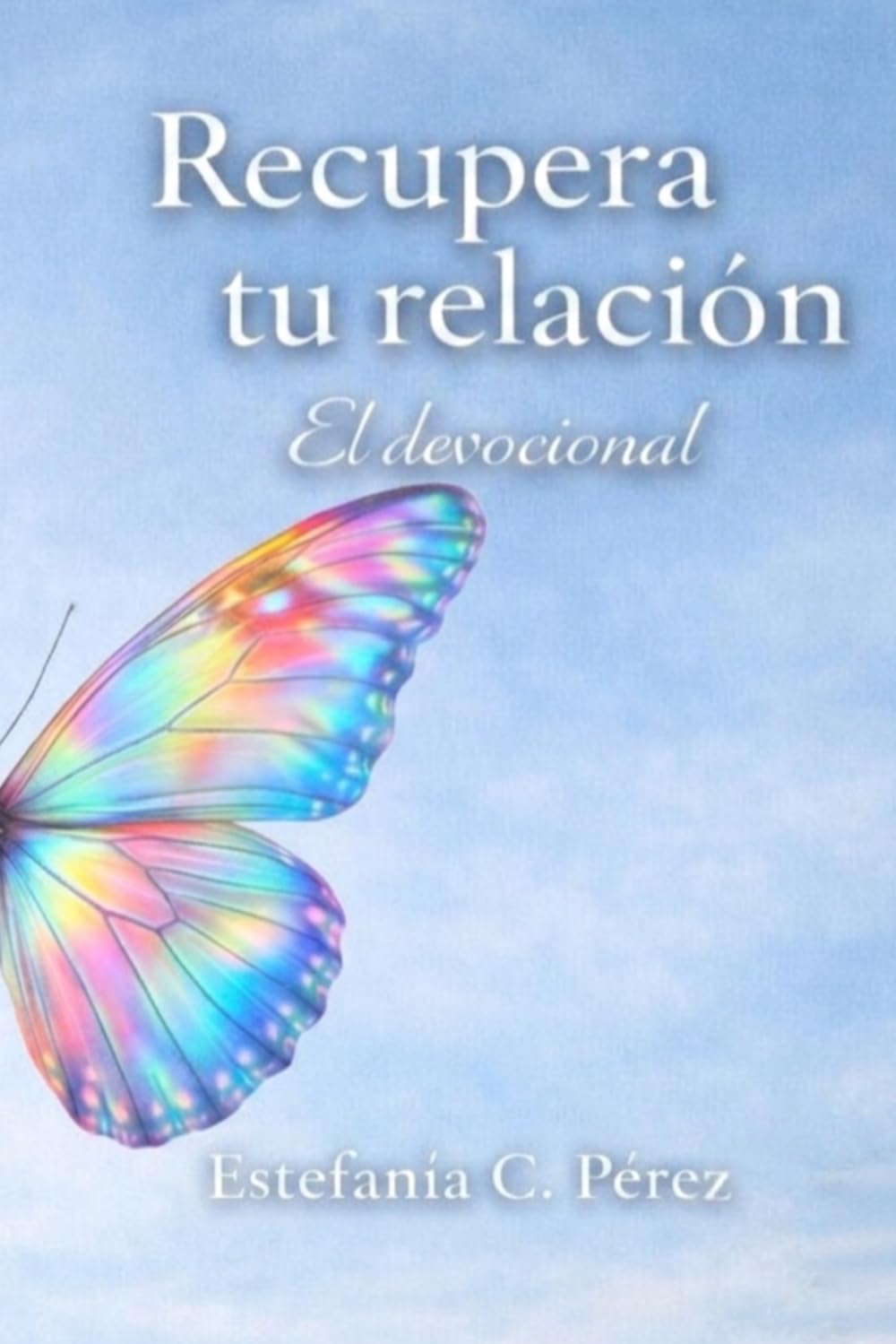 Recupera tu Relación: El devocional