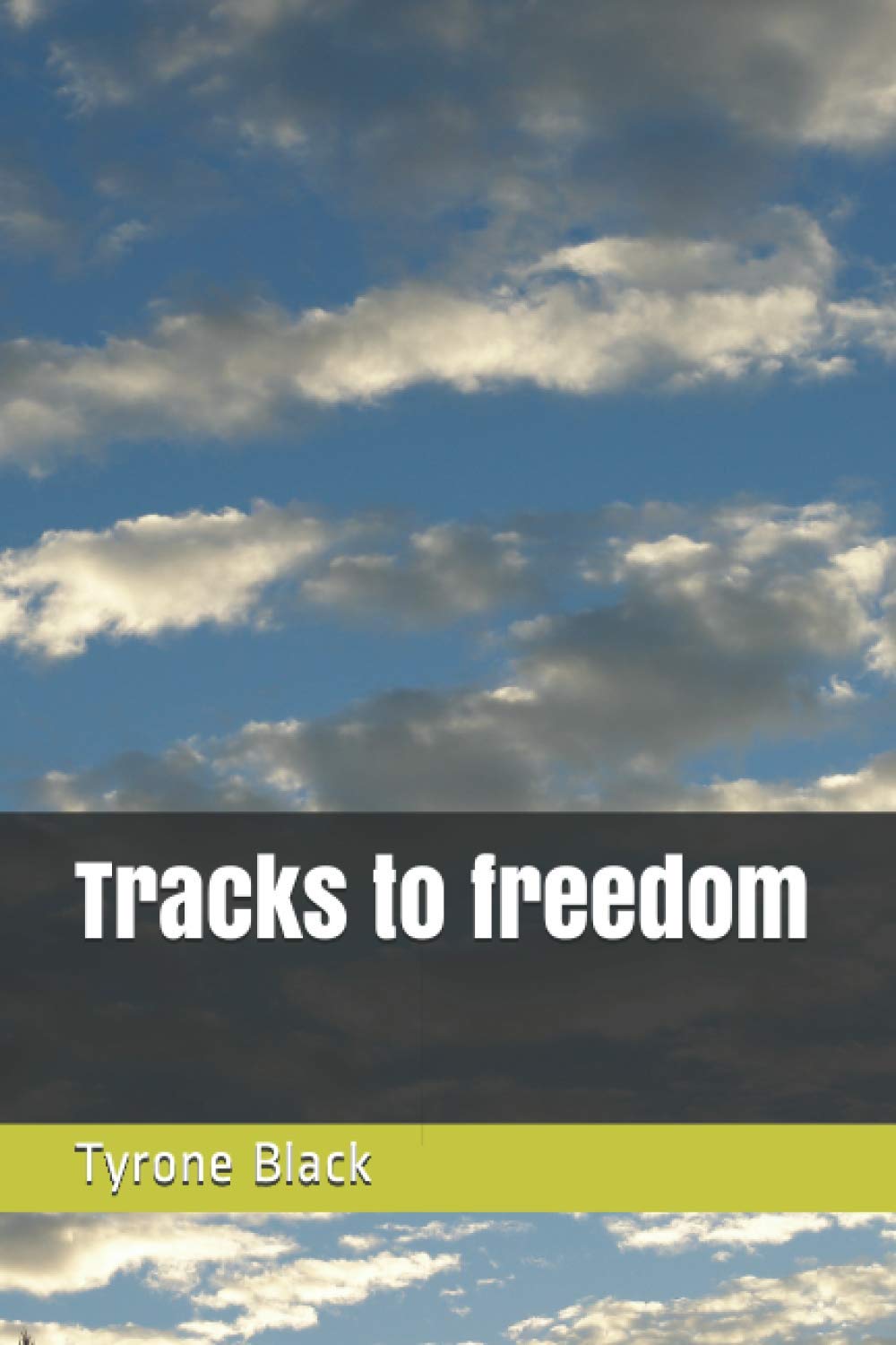 Tracks to freedom