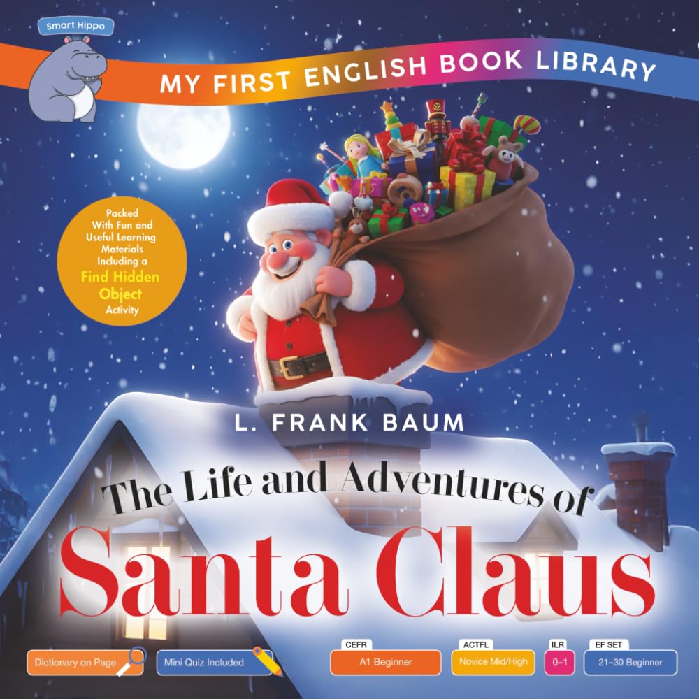 The Life and Adventures of Santa Claus (Smart Hippo My First English Book Library): Educational Storybook (ESL Students) (Smart Hippo Holiday Books)