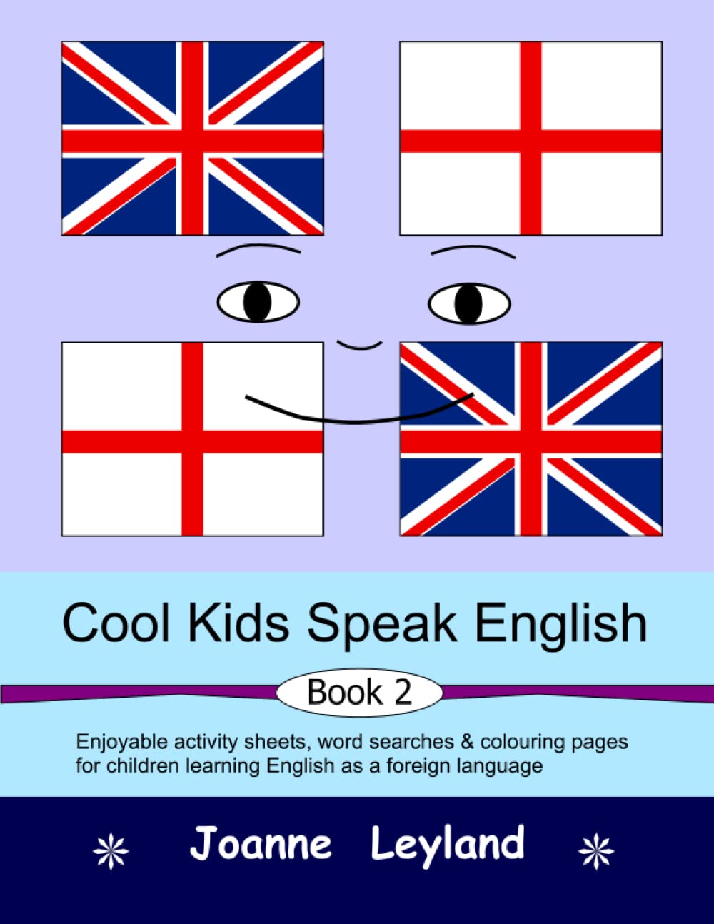 Cool Kids Speak English - Book 2: Enjoyable activity sheets, word searches & colouring pages for children learning English as a foreign language