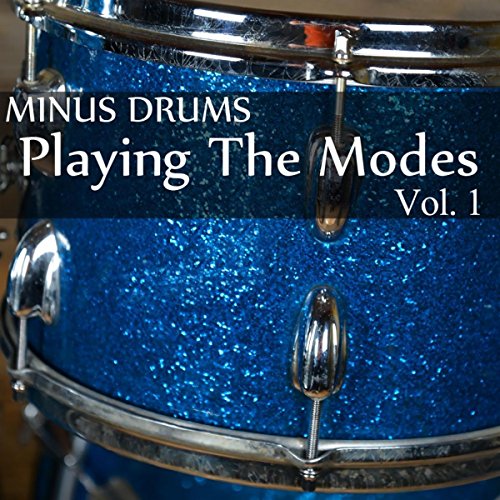Minus Drums Playing The Modes, Vol. 1 Blues Backing
