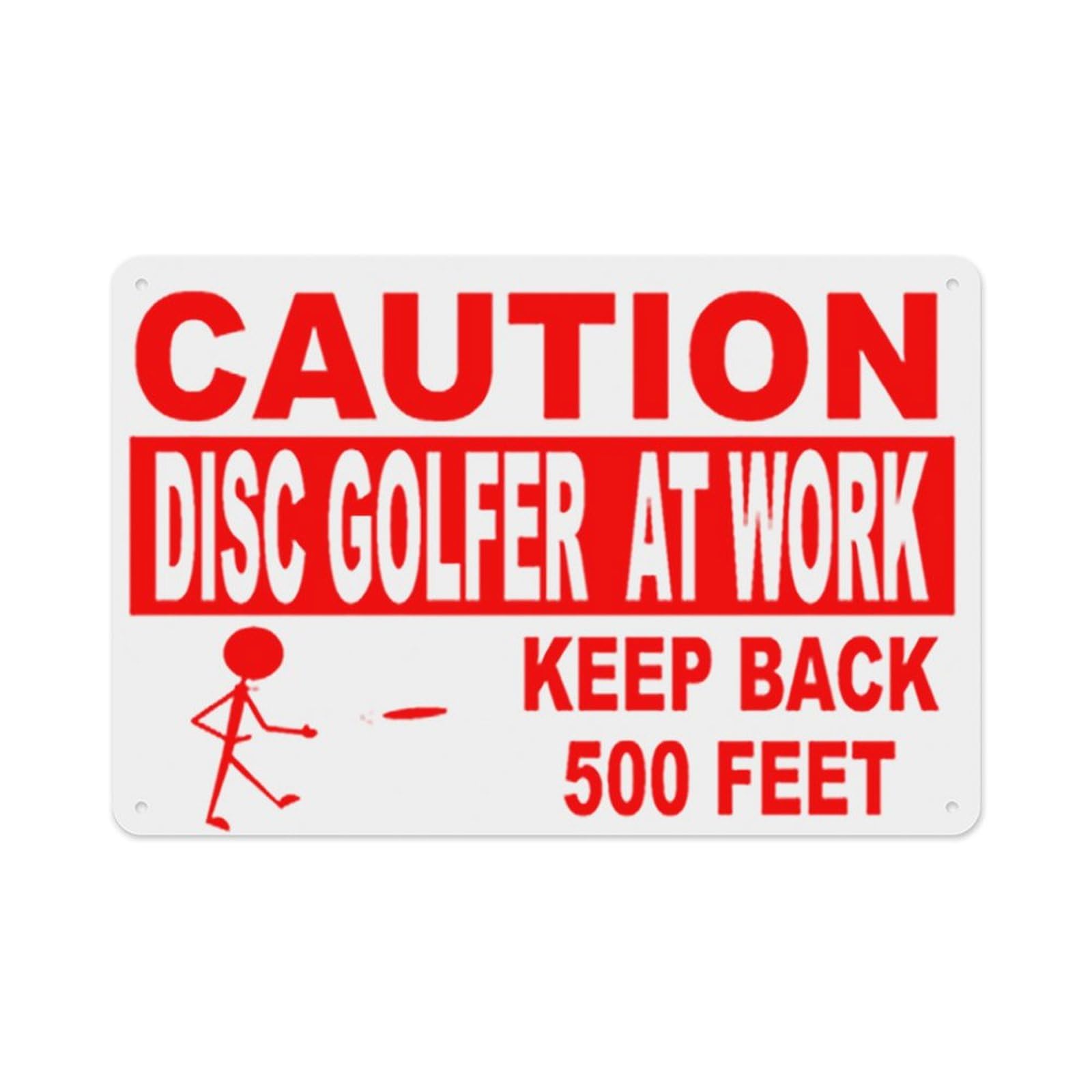 peiyeety Caution Disc Golfer at Work Keep Back 500 Feet Sign Aluminum Tin Warning Signs for Home Outdoor Garden 8X12 Inches