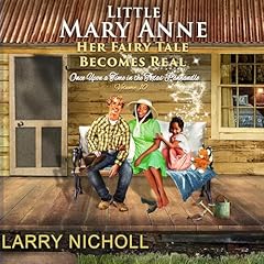 Little Mary Anne: Her Fairy Tale Becomes Real cover art