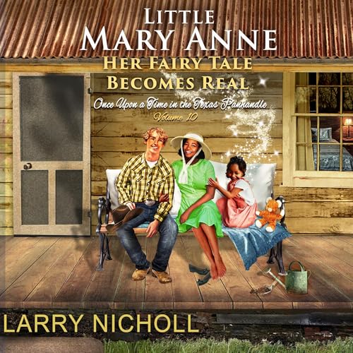 Little Mary Anne: Her Fairy Tale Becomes Real Audiolivro Por Larry Nicholl capa