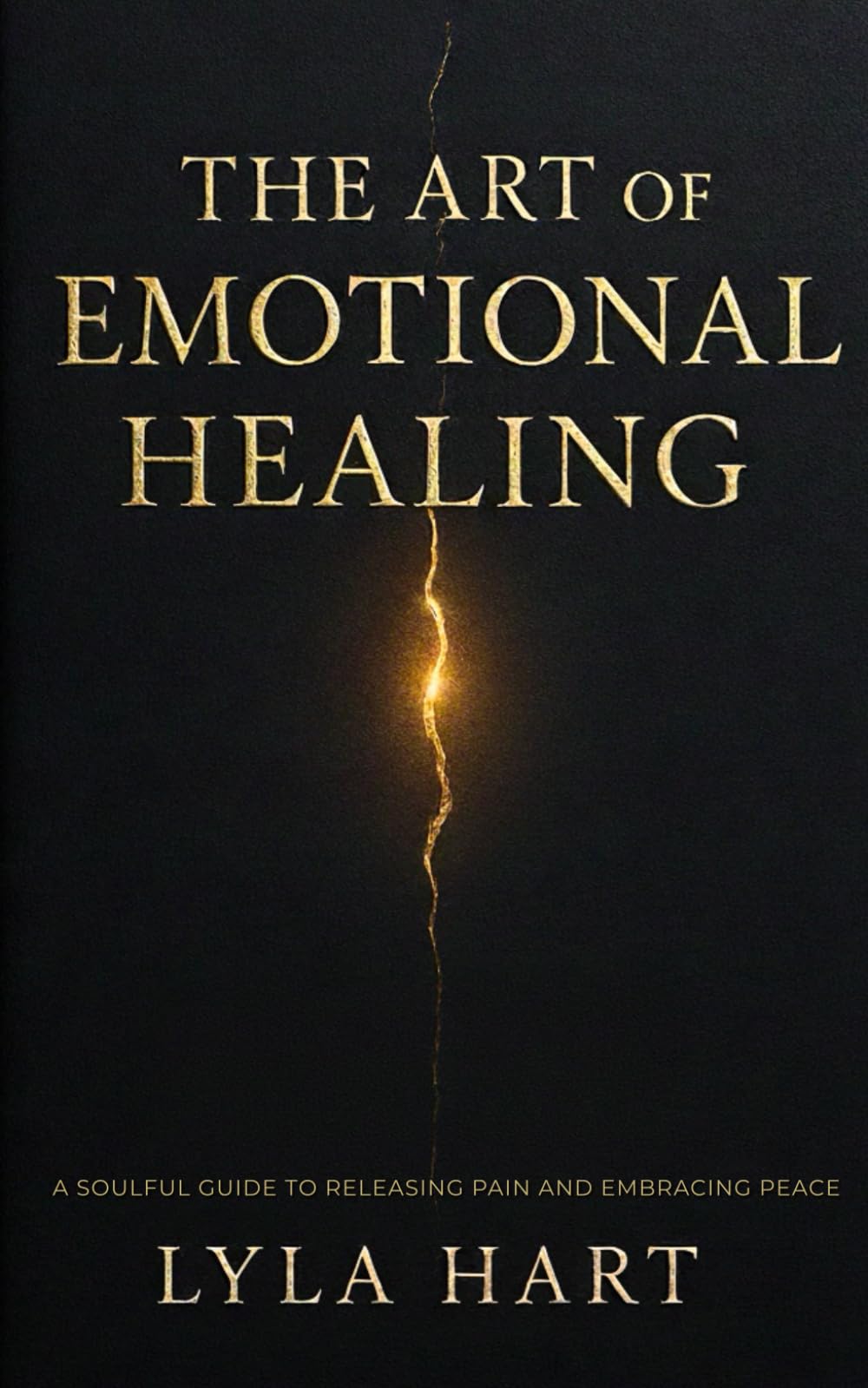 The Art of Emotional Healing: A Soulful Guide to Releasing Pain and Embracing Peace
