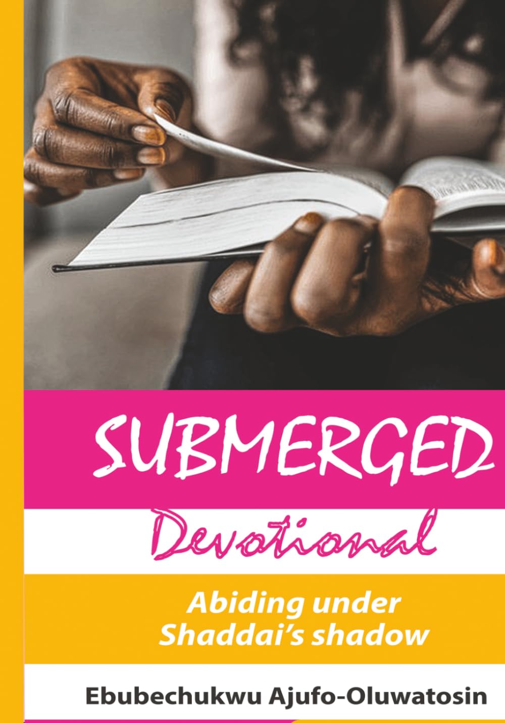 Submerge Devotional: Abiding under Shaddai’s shadow
