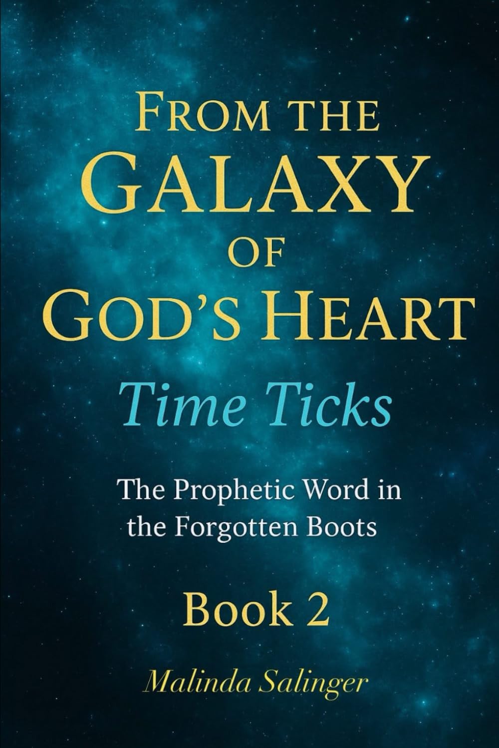 The Galaxy of God's Heart: Time Ticks
