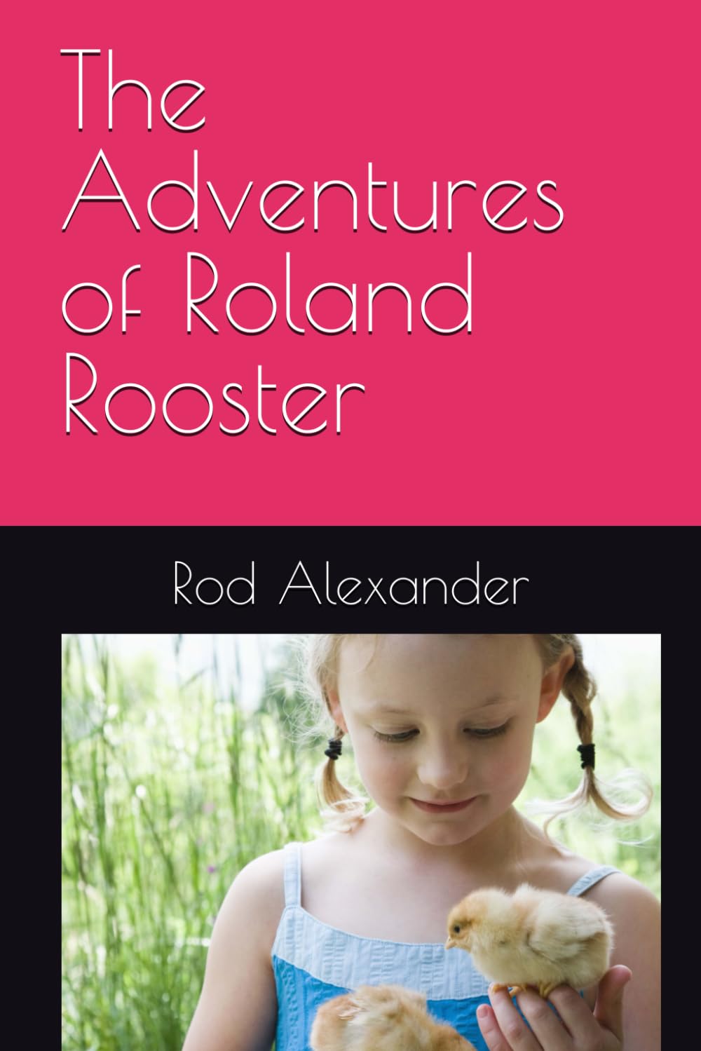 The Adventures of Roland Rooster