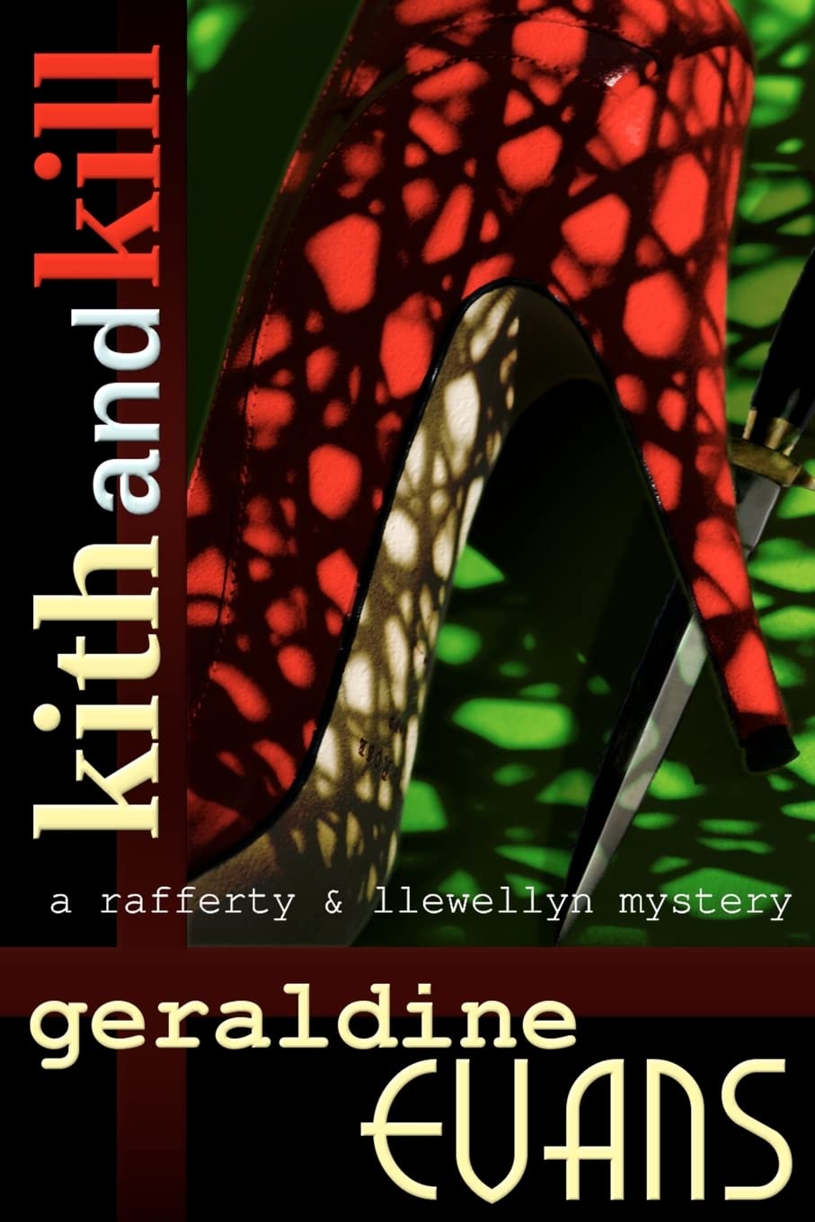 Kith and Kill: A Rafferty and Llewellyn mystery novel: Volume 1 (Rafferty & Llewellyn British Mystery Series)
