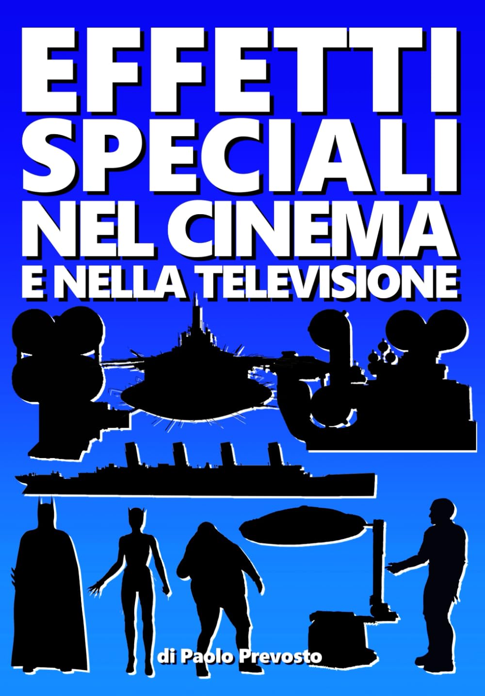 Effetti Speciali nel Cinema e nella Televisione