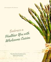 Embrace a Healthier You with Wholesome Cuisine: The Brat Diet Cookbook for Balanced Nutrition