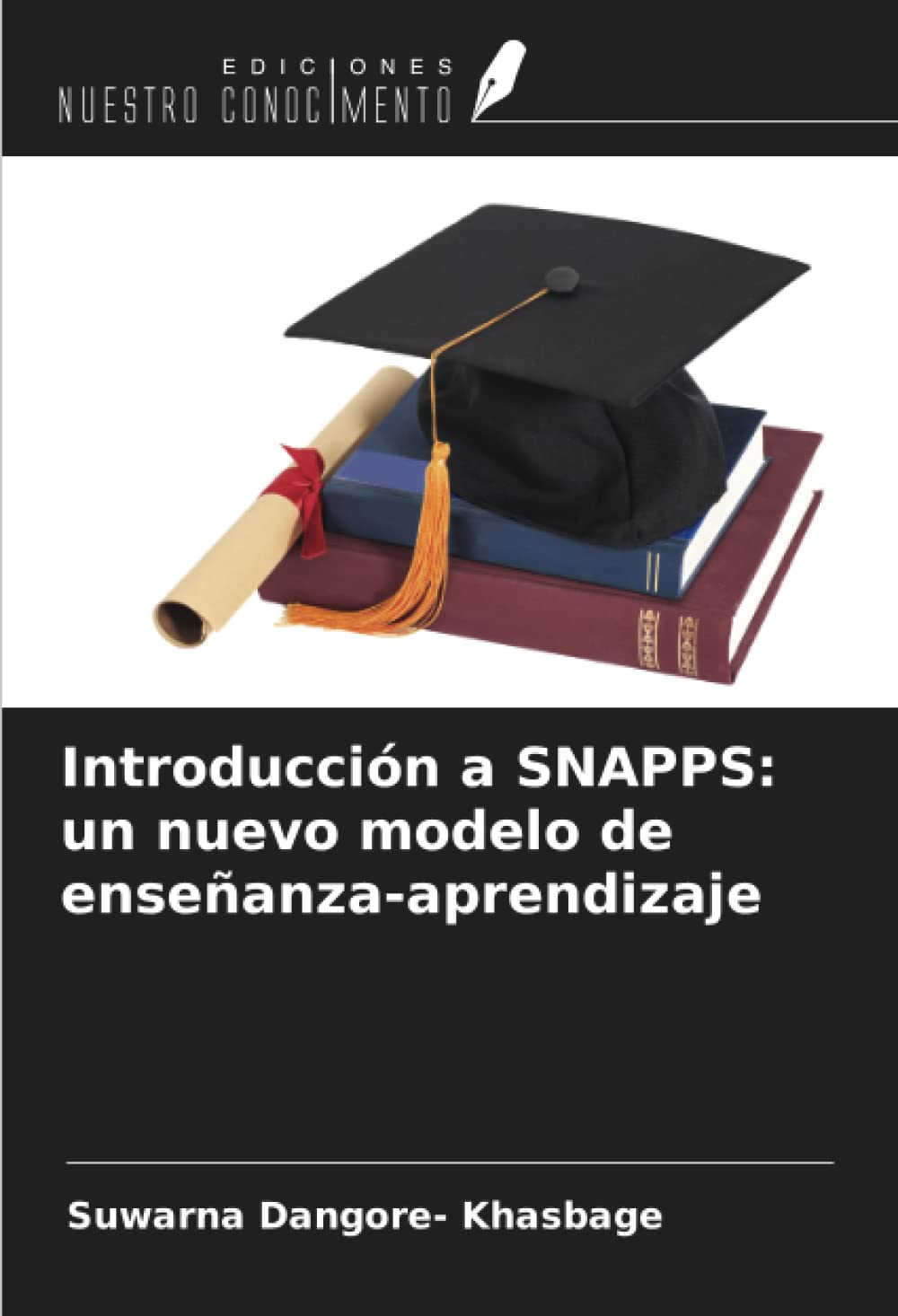 Introducción a SNAPPS: un nuevo modelo de enseñanza-aprendizaje