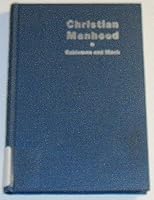 Christian Manhood B0059XKQNY Book Cover