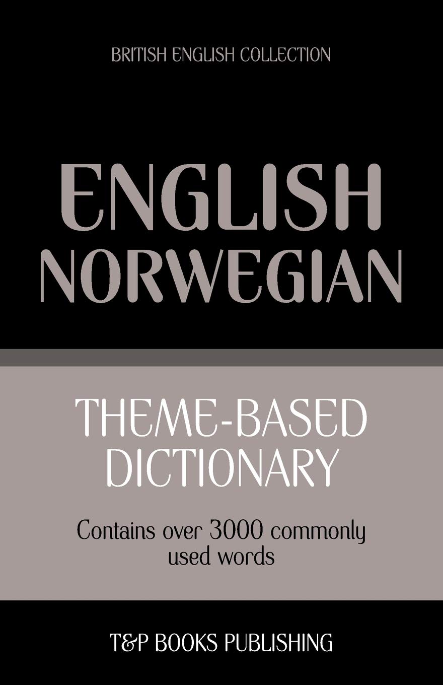 Theme-based dictionary British English-Norwegian - 3000 words: 122 (British English Collection)