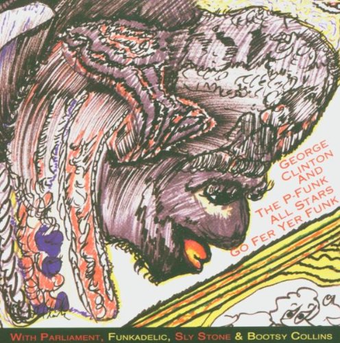 Clinton George Go Fer Yer Funk Amazon com Music