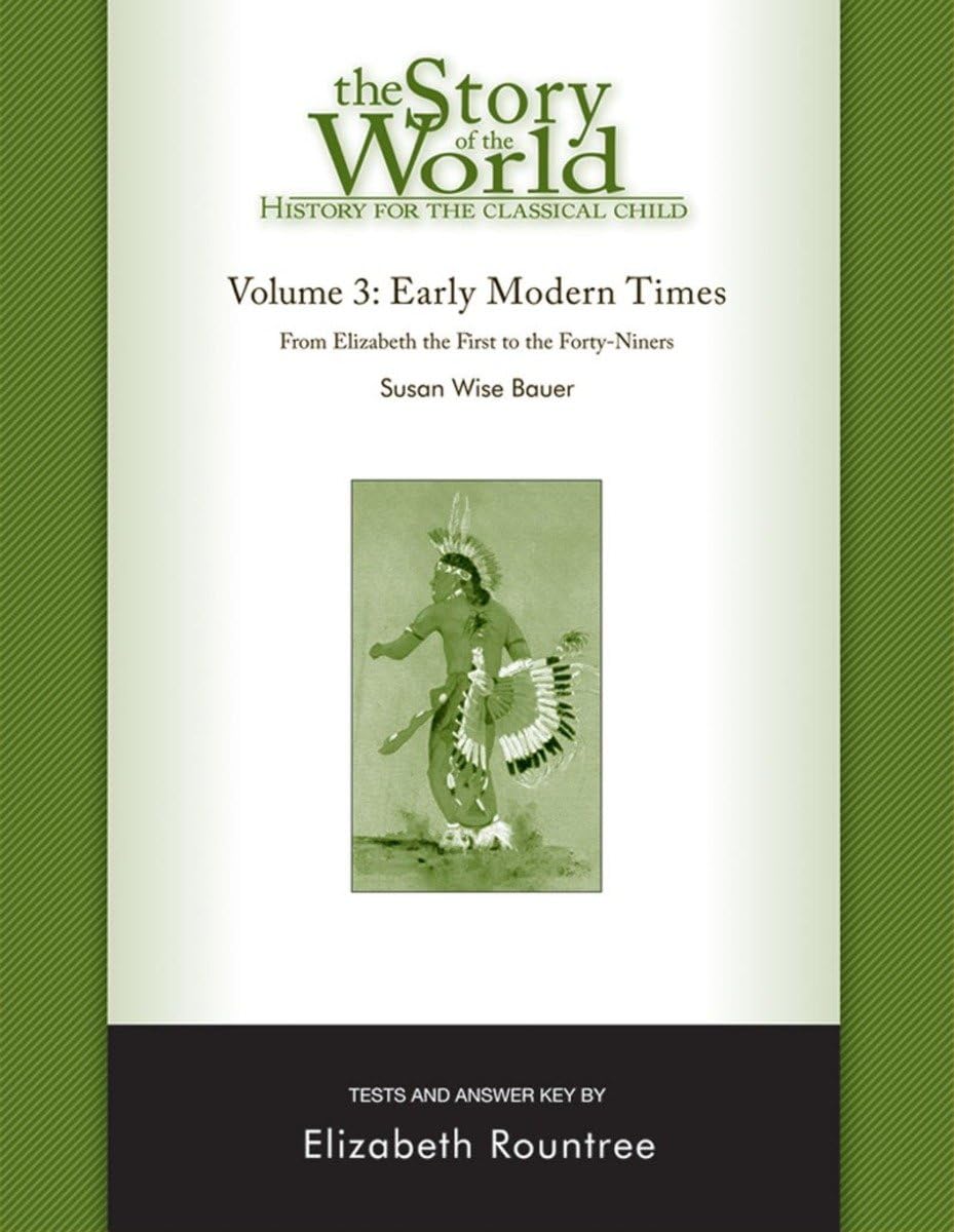 Story of the World, Vol. 3 Test and Answer Key, Revised Edition: History for the Classical Child: Early Modern Times