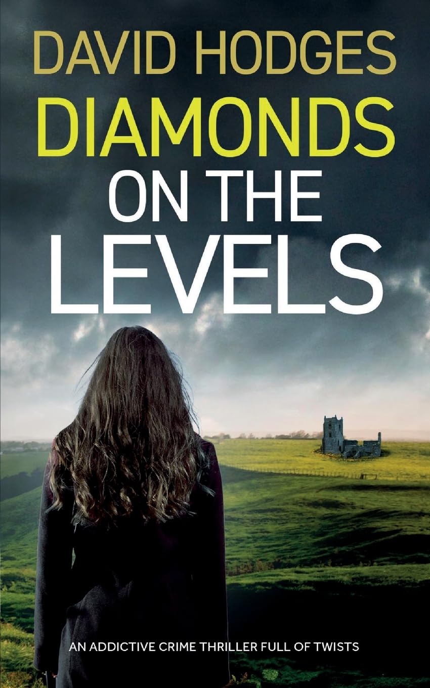 DIAMONDS ON THE LEVELS an addictive crime thriller full of twists: 13 (Detective Kate Hamblin Mystery)