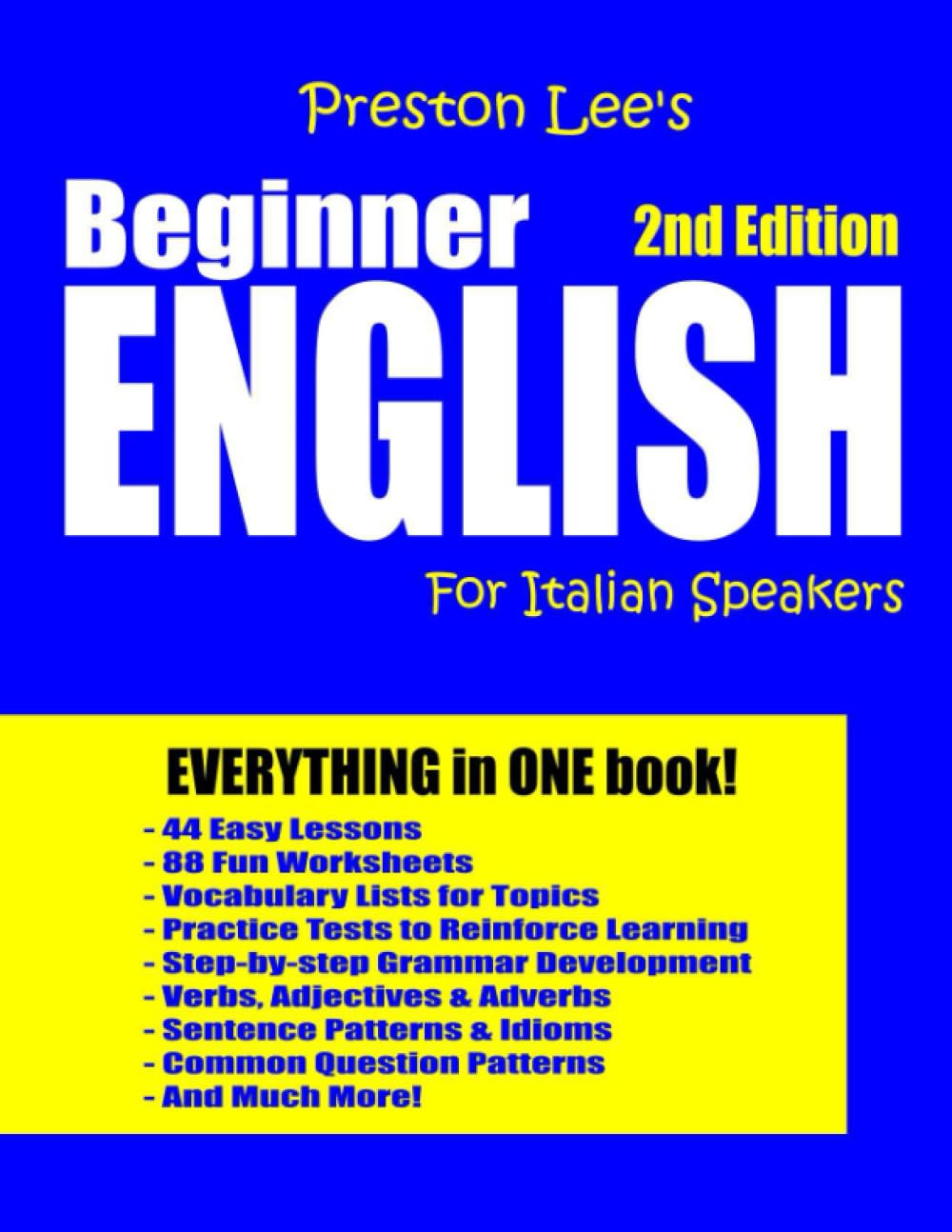 Preston Lee's Beginner English For Italian Speakers - 2nd Edition (Preston Lee's English For Italian Speakers)