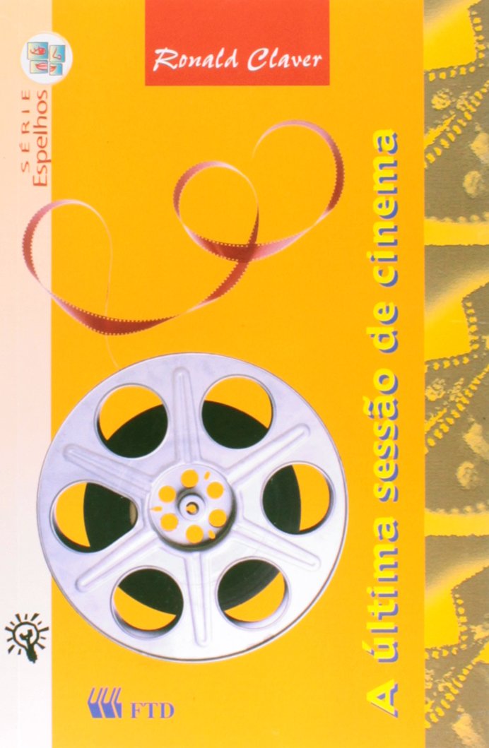A Última Sessão de Cinema - Série Espelhos | Amazon.com.br