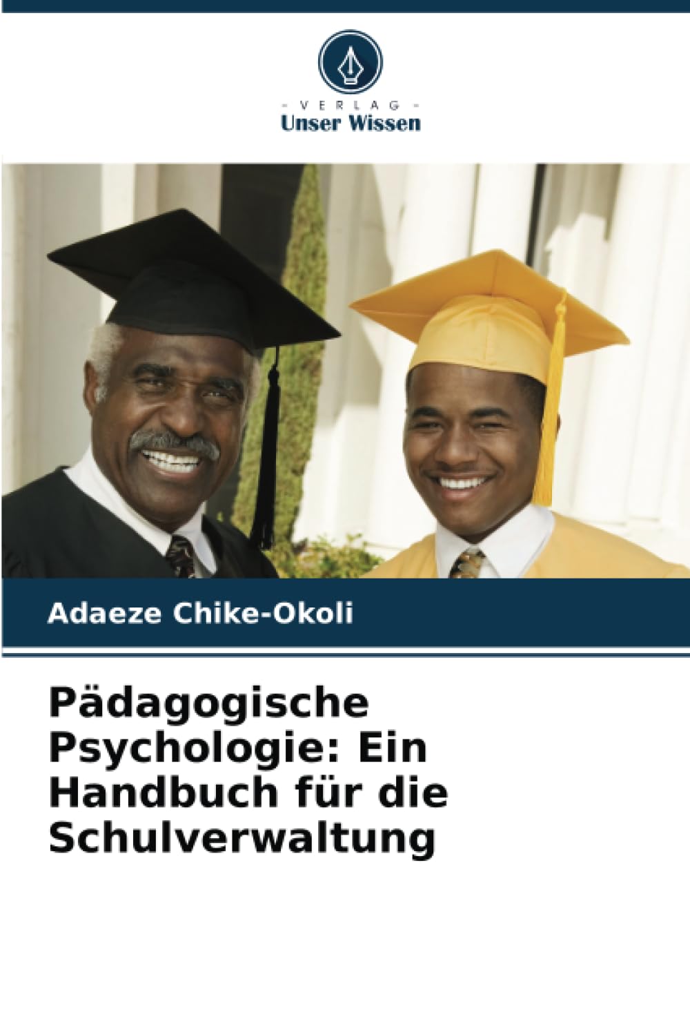 Pädagogische Psychologie: Ein Handbuch für die Schulverwaltung: DE