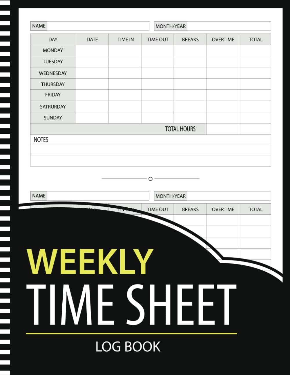 Independently published Weekly Time sheet Log Book: Daily Timesheet Logbook to Keep Track of Your Time Work Hours, In And Out Sheet, Breaks, and Overtime Employee Log For Small Businesses (105 Pages 8.5x11 Inches)