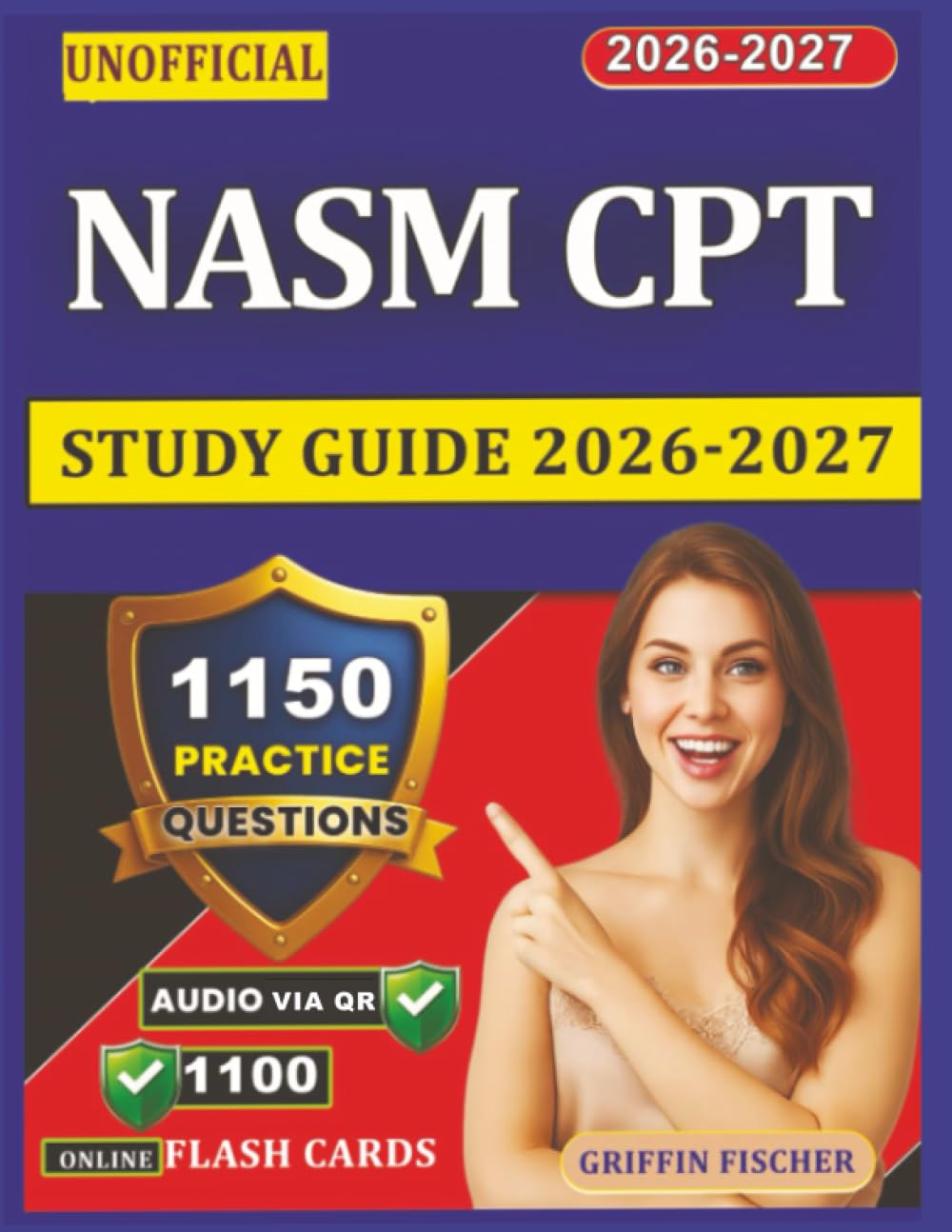 Unofficial NASM CPT Study Guide 2026-2027: 1150 Exam-Style Questions With Explanation for Exam Prep