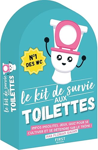 Le Kit de survie aux toilettes - des blagues, des infos insolites et des jeux pour ne jamais s'ennuyer au petit coin !