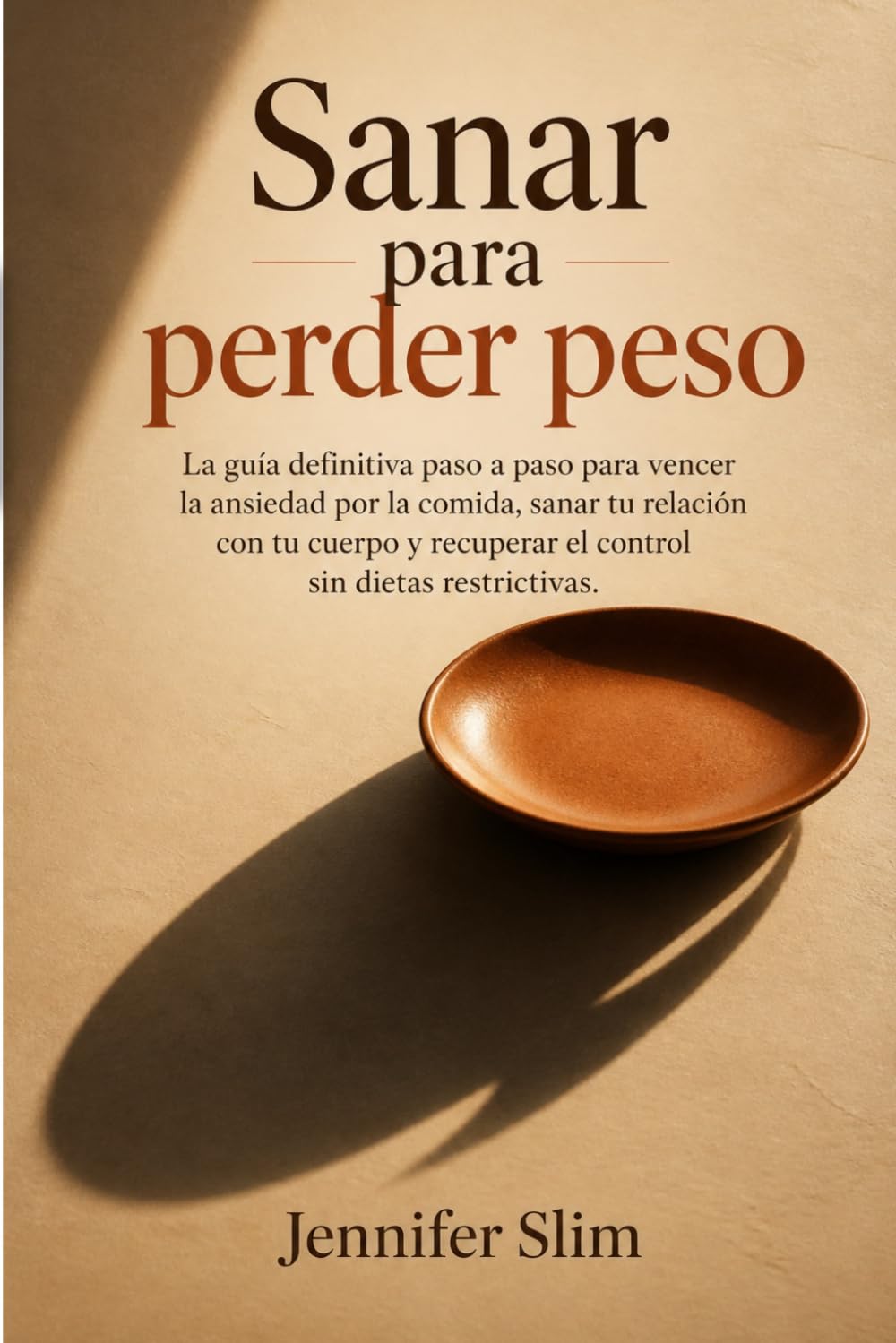 Sanar para perder peso: La guía definitiva paso a paso para vencer la ansiedad por la comida, sanar tu relación con tu cuerpo y recuperar el control sin dietas restrictivas.