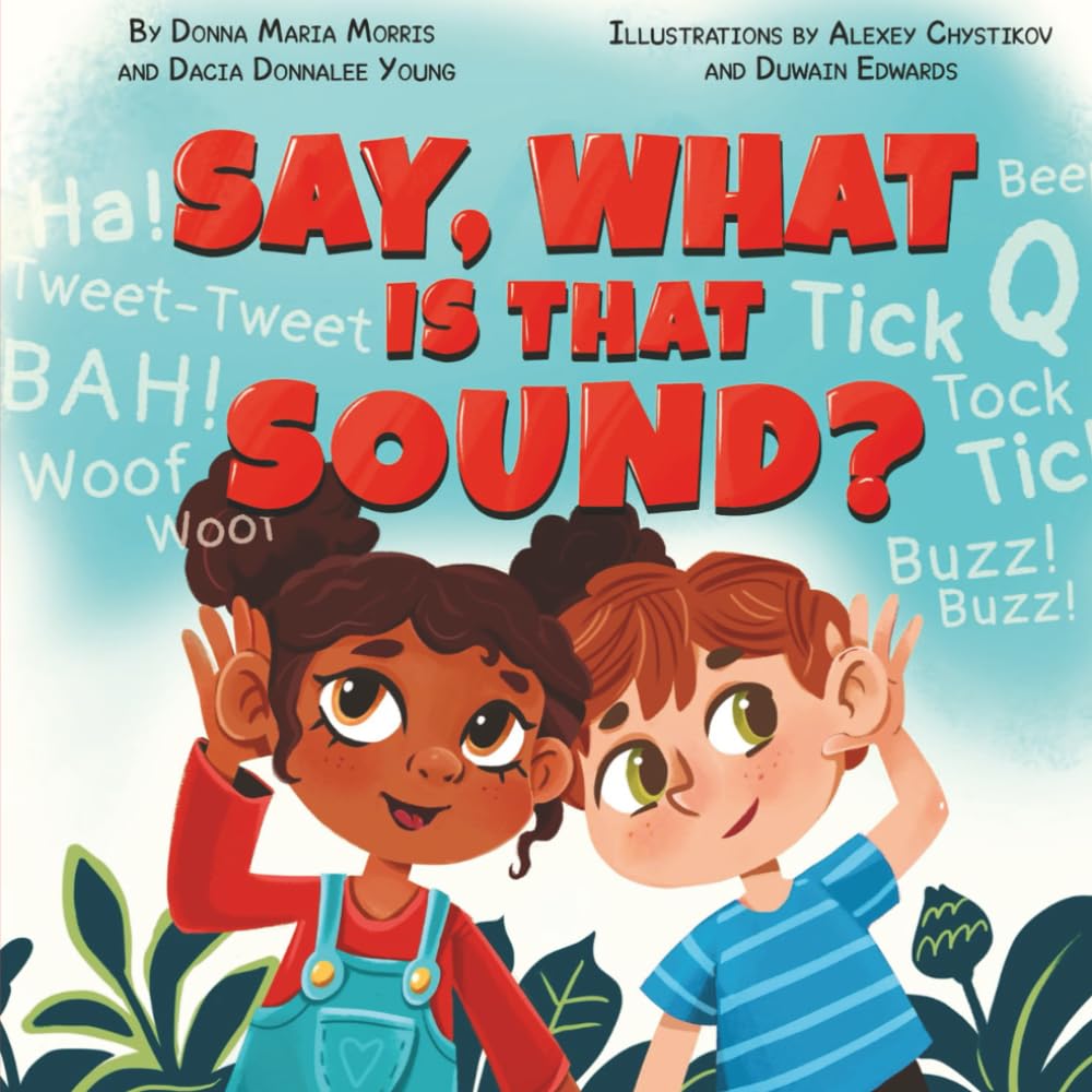 Say, What Is That Sound?