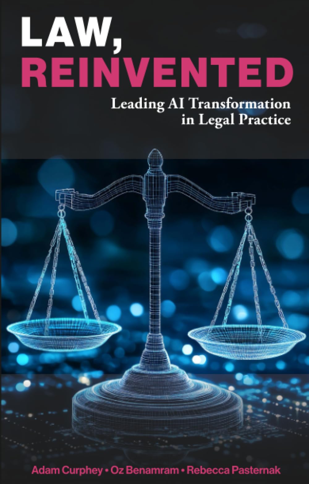 Law, Reinvented: Leading AI Transformation in Legal Practice