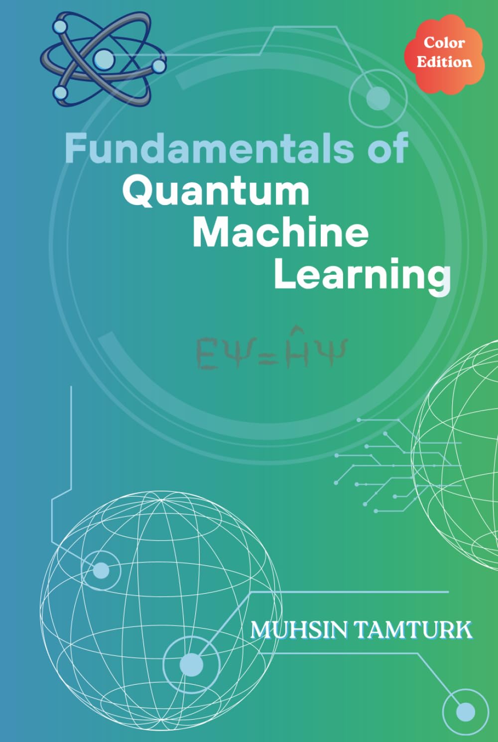 Fundamentals of Quantum Machine Learning