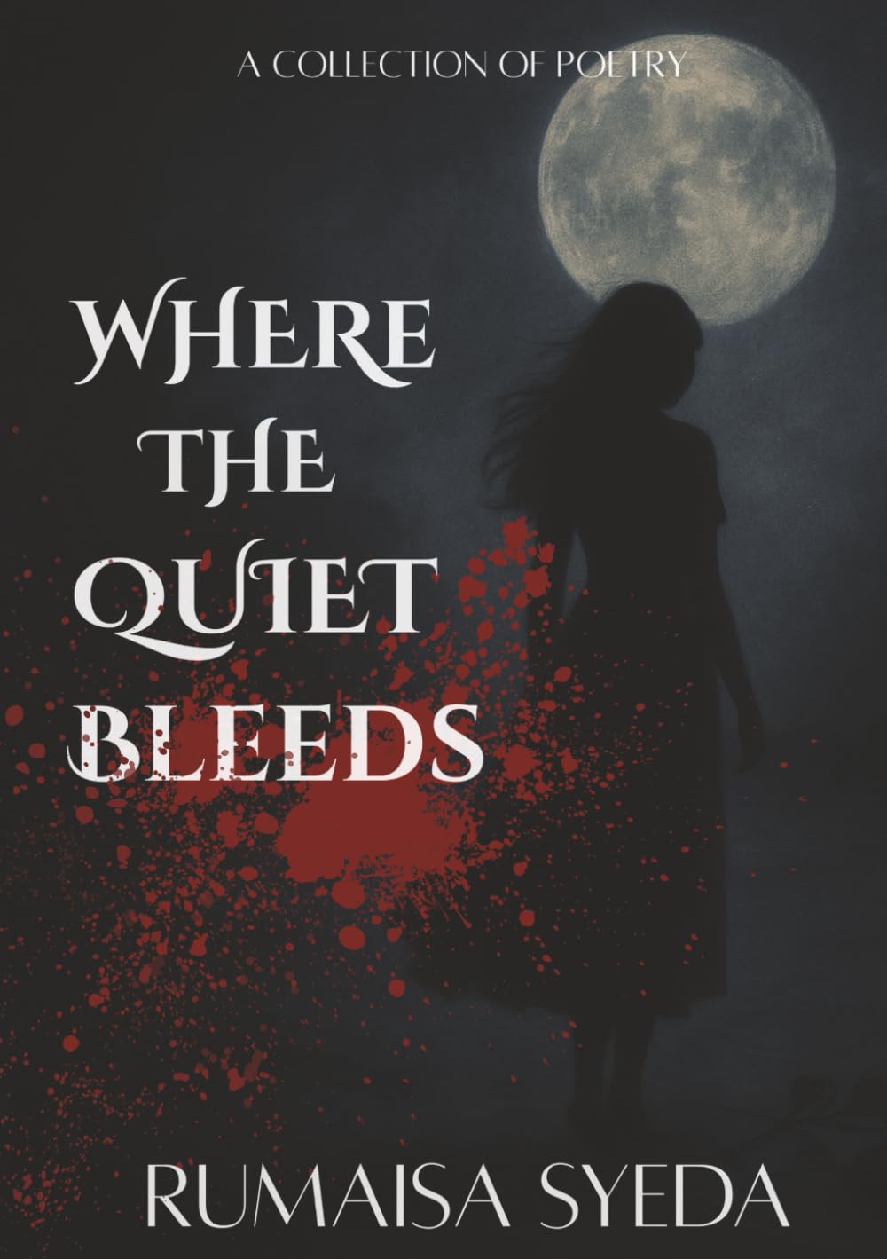 Where the Quiet Bleeds
