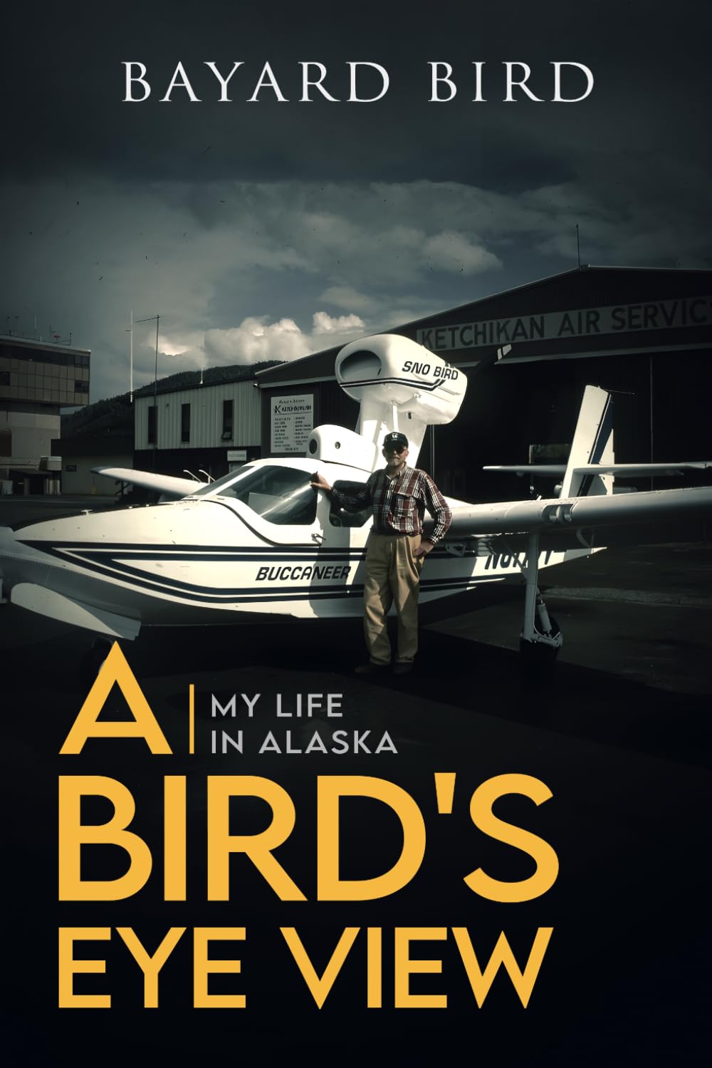 A Bird’s Eye View: My Life in Alaska
