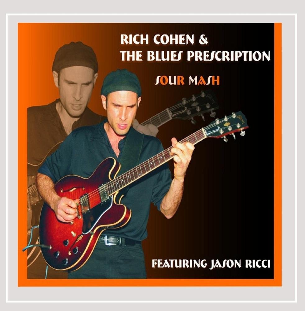 Sour Mash [Audio CD] Rich Cohen and Rich Cohen & the Blues Prescription
