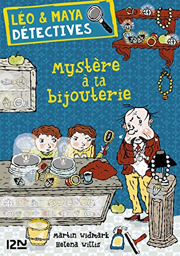 Léo et Maya, détectives - tome 07 : Mystère à la bijouterie (Leo & maya detectives t. 7) Léo et Maya, détectives - tome 07 : Mystère à la bijouterie (Leo & maya detectives t. 7)