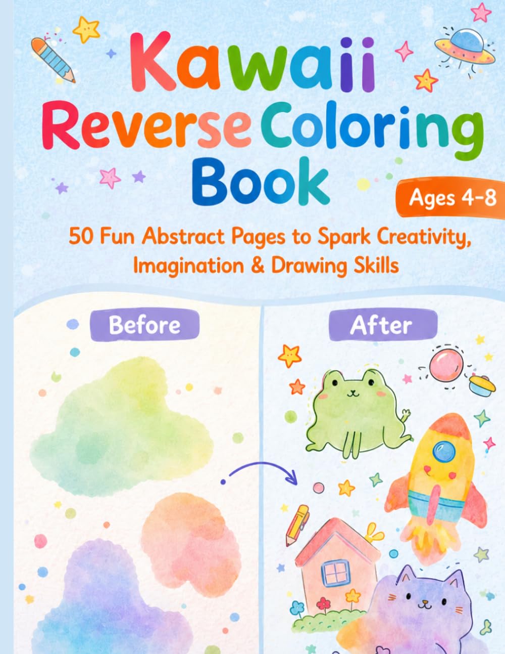 Kawaii Reverse Coloring Book: 50 Fun Abstract Pages to Spark Creativity, Imagination, Drawing Skills for Ages 4-8 (Kawaii Coloring Book for Kids)