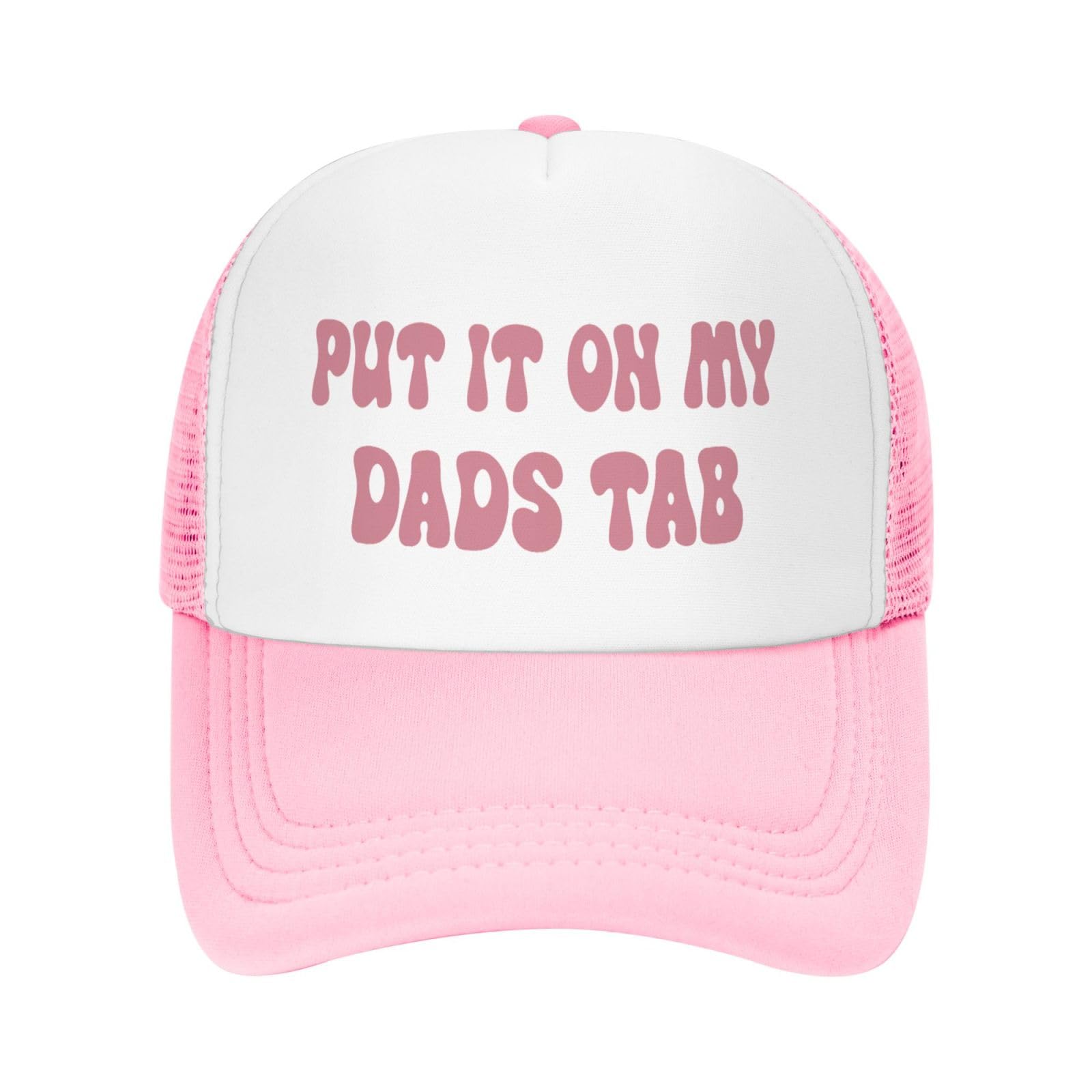 Kwqdozf Unisex Put It On My Dads Tab Funny Trucker Hats For Women Cute & Inappropriate Adult Humor Pink Bachelorette Girls Trip Cap