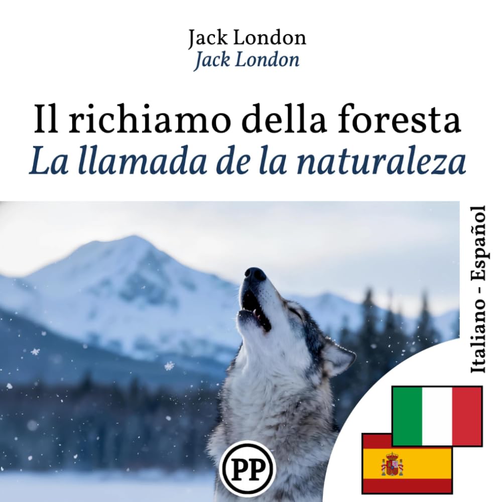 La llamada de la naturaleza: Edición bilingüe, línea por línea, italiano-español
