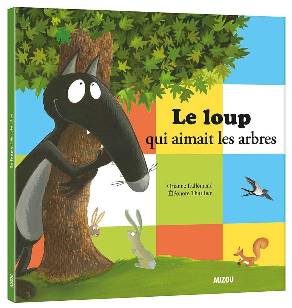 LE LOUP QUI AIMAIT LES ARBRES (FRANCES)