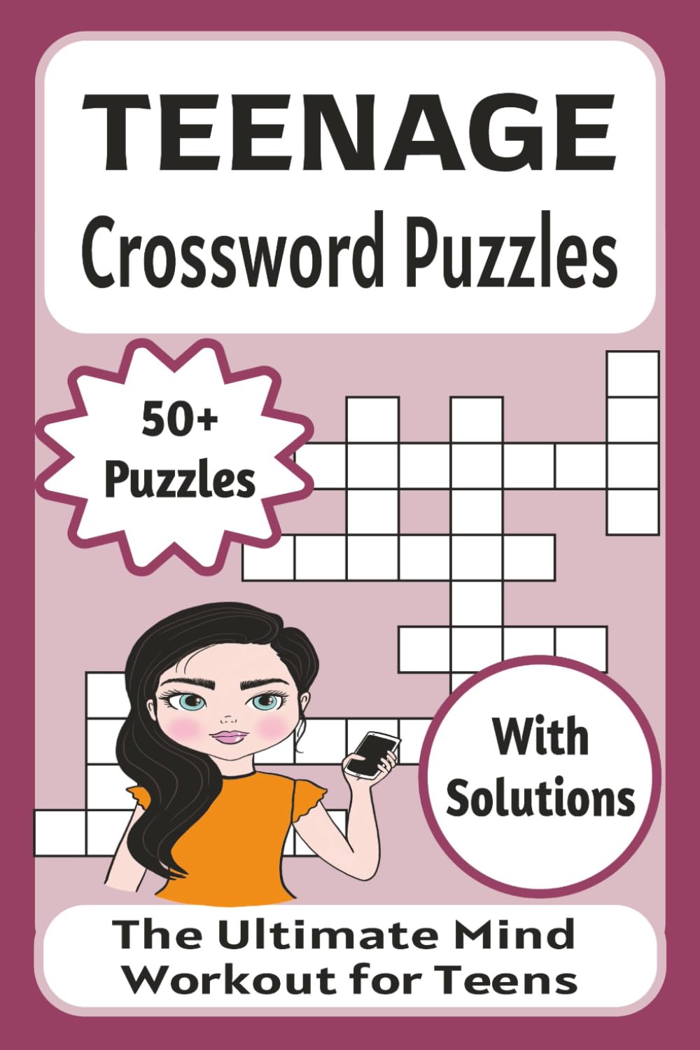 Teenage Crossword Puzzles: Fun and Challenging Crossword Puzzles for Teens | Improve Vocabulary, Memory, and Focus Through Fun Brain Games