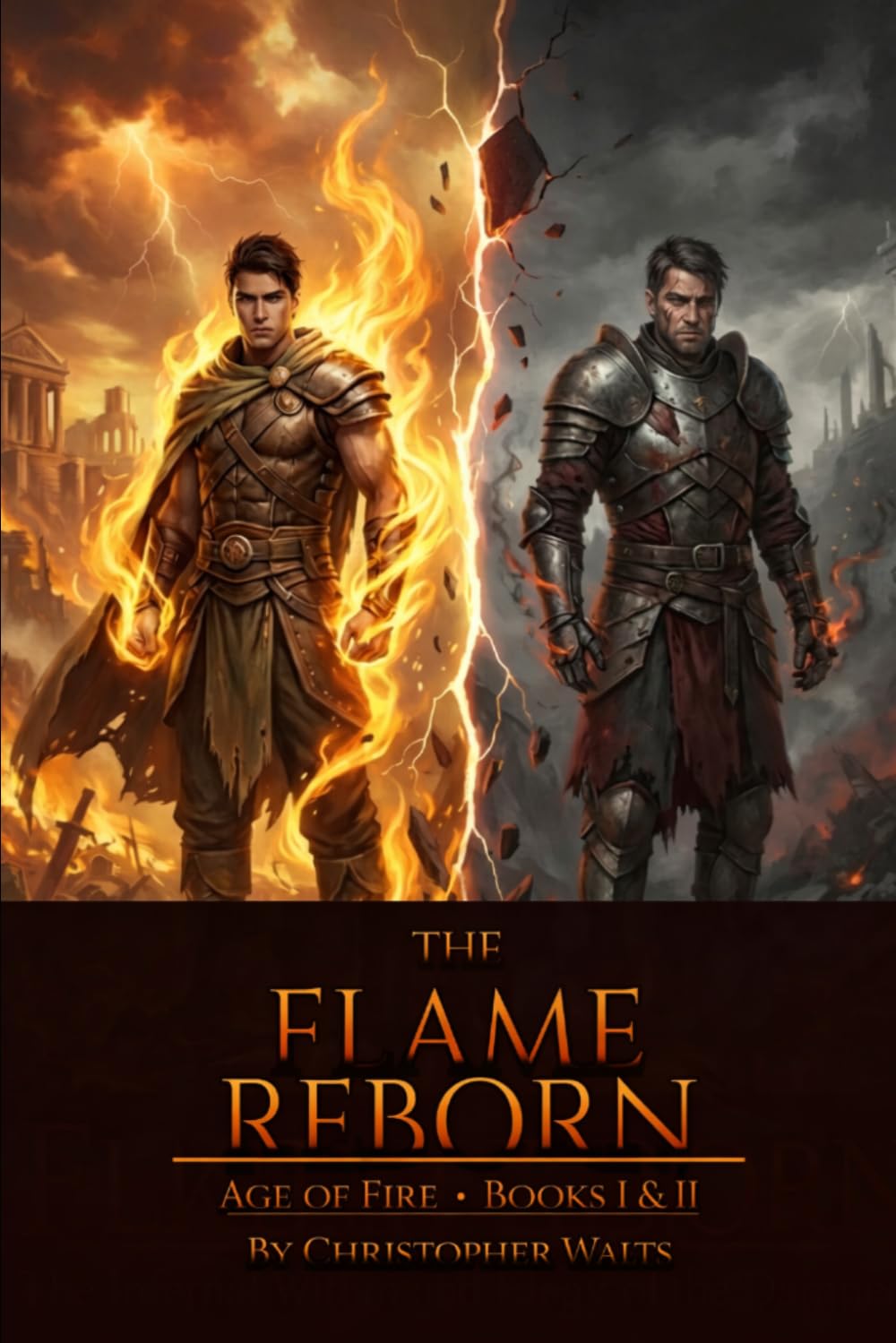 The Flame Reborn: Age Of Fire Books I&II