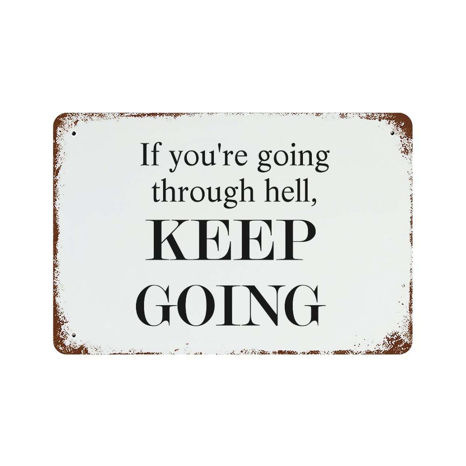 WengBeauty If You're Going through Hell, Keep Going Metal Tin Sign Quotes Rustic Lawn Sign Bar Sign Bar Game Room Garage Kitchen Decor 8"x12"