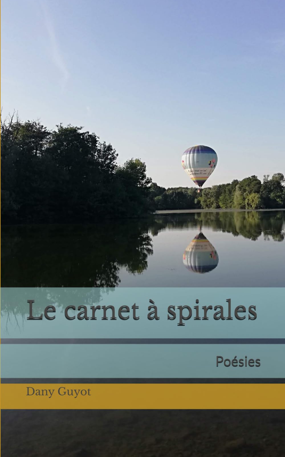 Le carnet à spirales: Poésies