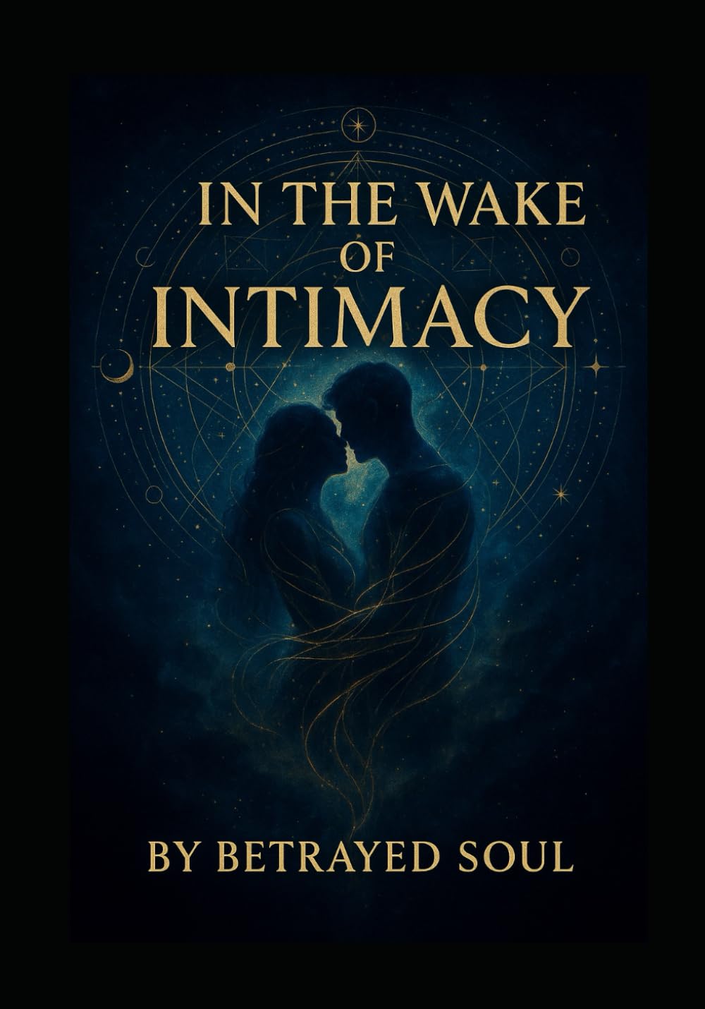 IN THE WAKE OF INTIMACY: Where soul ties linger and healing begins