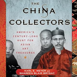 The China Collectors Audiolibro Por Karl E. Meyer, Shareen Blair Brysac arte de portada