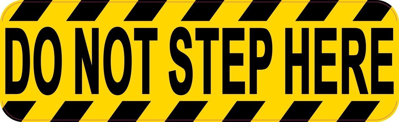 StickerTalk Do Not Step Here Magnet, 10 inches by 3 inches