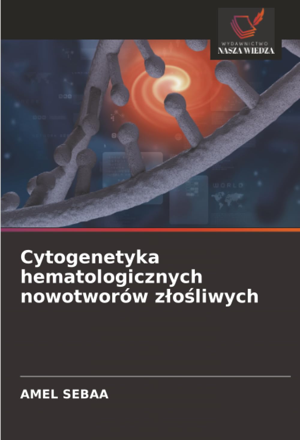 Cytogenetyka hematologicznych nowotworów zlośliwych